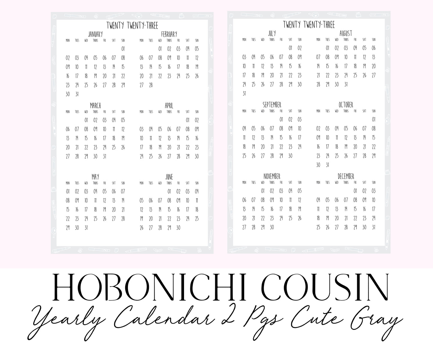Hobonichi Cousin A5 2023 Yearly Calendar 2 pgs Cute Gray(Full Page Printable Stickers)