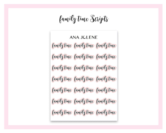 Family Time Script Stickers