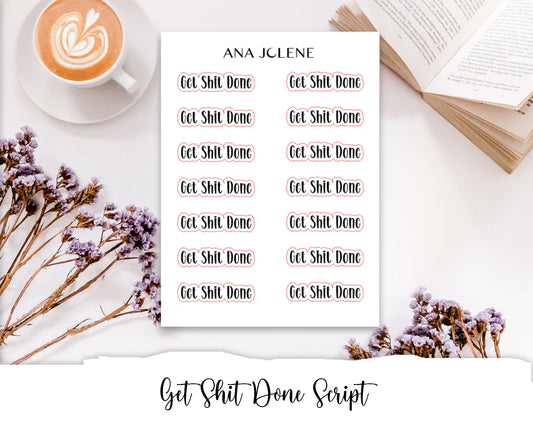 Get Shit Done Script Stickers