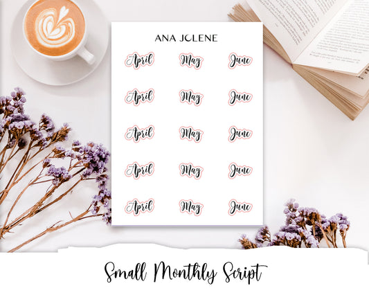 Small Monthly Script Stickers - April - June
