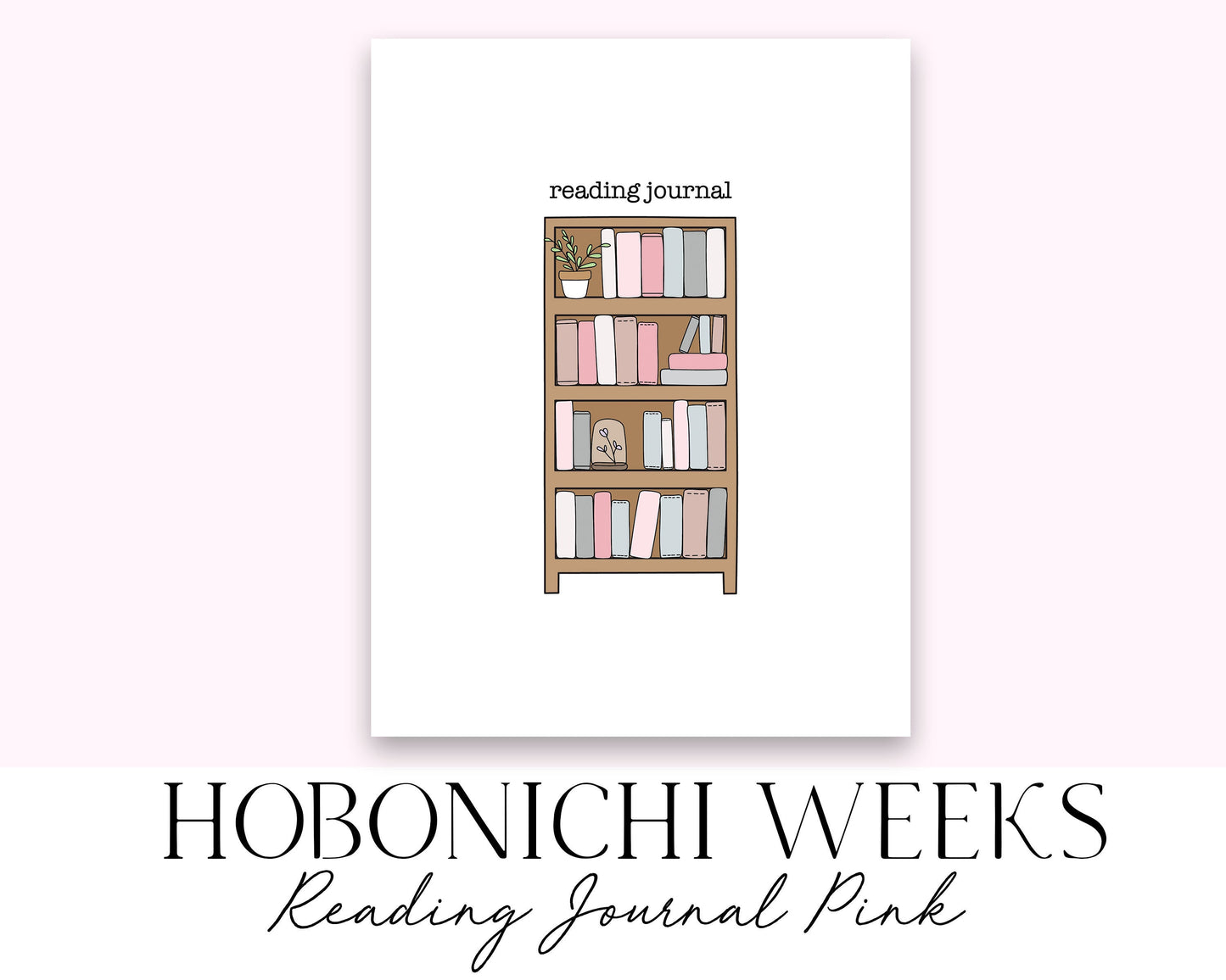 Hobonichi Weeks Reading Journal Pink Bookshelf (Books Read Tracker) Printable