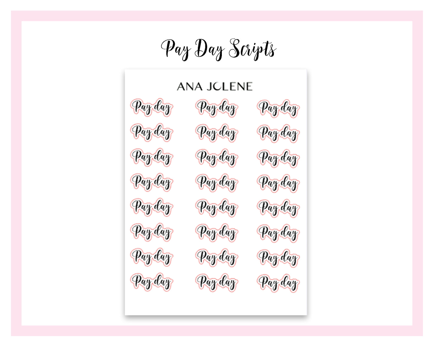 Pay Day Script Stickers